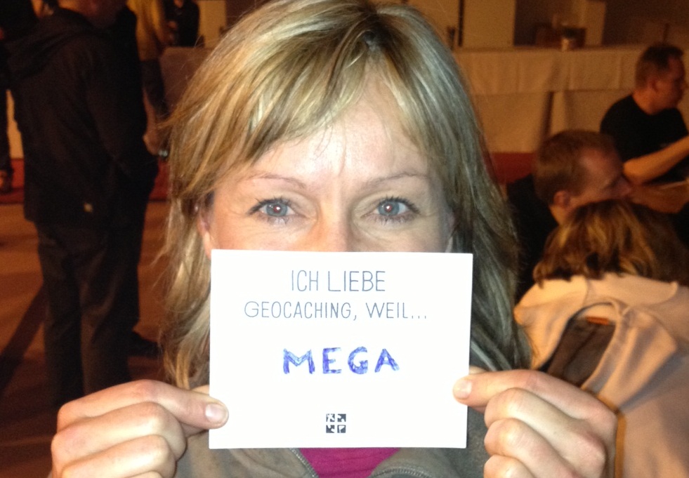 "I love geocaching because... MEGA"