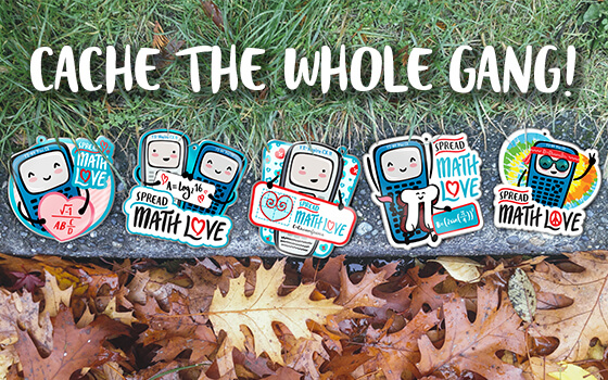 Cache the whole gang! A preview of the five different Spread Math Love trackables available to find.